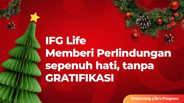 IFG Life Memberi Perlindungan sepenuh hati, tanpa GRATIFIKASI
