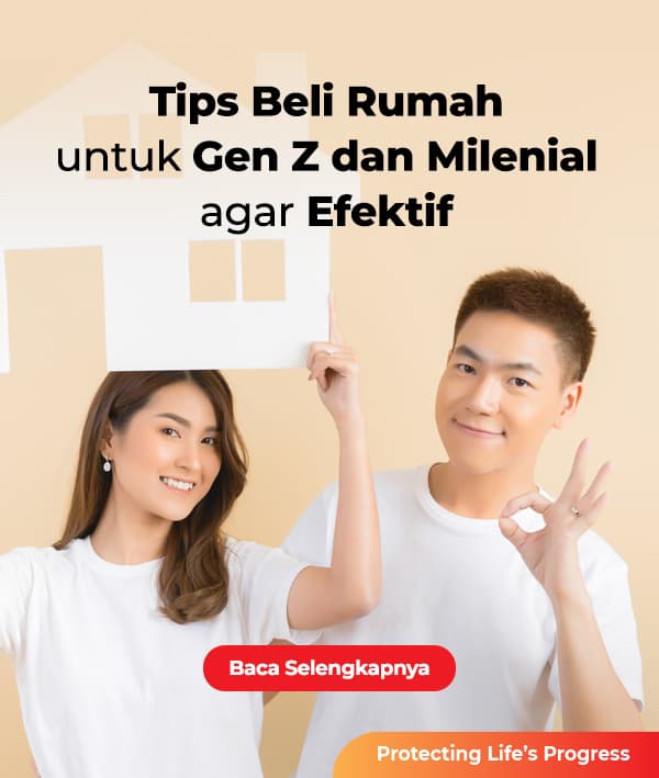 Tips Beli Rumah Untuk Gen Z dan Milenial Agar Efektif