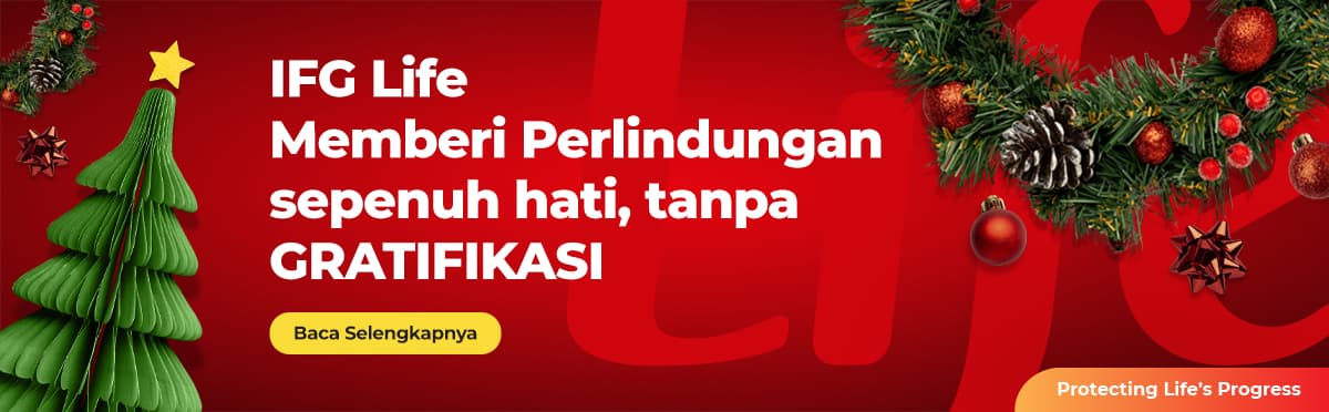IFG Life Memberi Perlindungan sepenuh hati, tanpa GRATIFIKASI